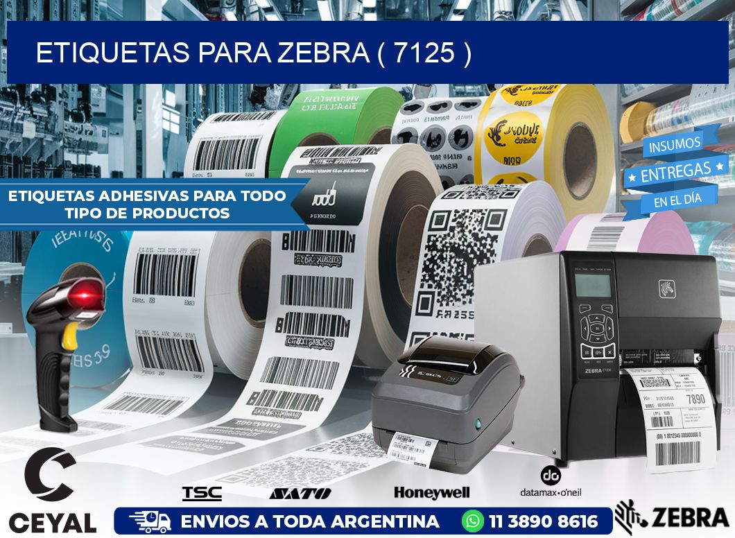 ETIQUETAS PARA ZEBRA ( 7125 )