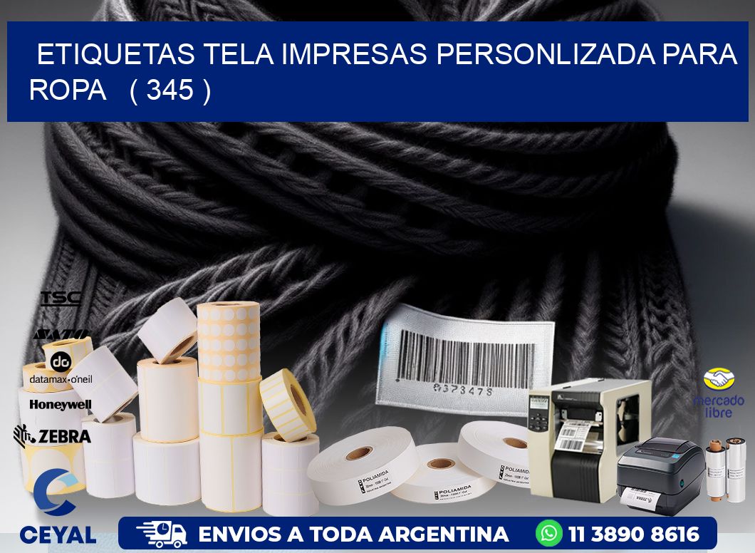 ETIQUETAS TELA IMPRESAS PERSONLIZADA PARA ROPA ( 345 )