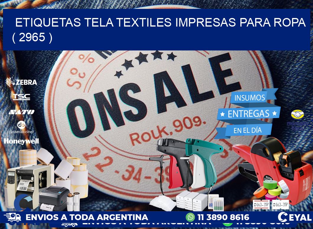 ETIQUETAS TELA TEXTILES IMPRESAS PARA ROPA   ( 2965 )