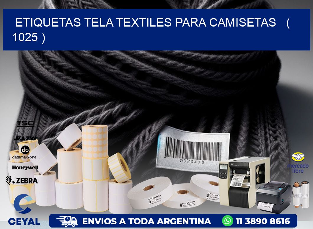 ETIQUETAS TELA TEXTILES PARA CAMISETAS ( 1025 )