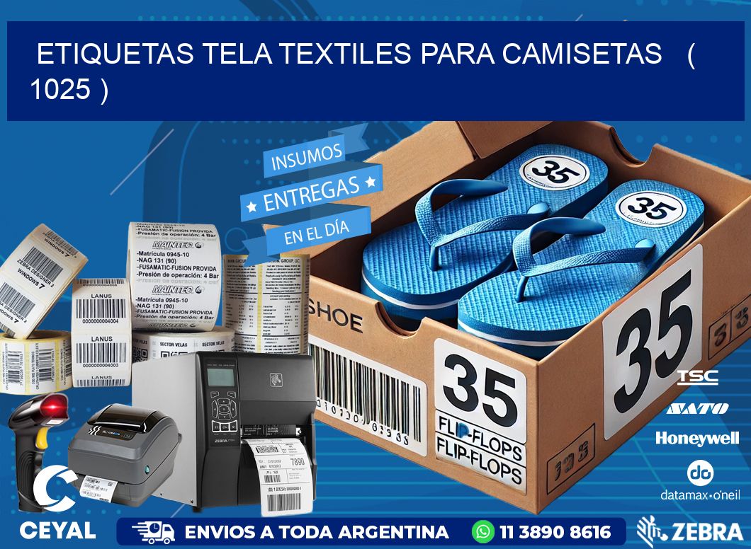 ETIQUETAS TELA TEXTILES PARA CAMISETAS ( 1025 )