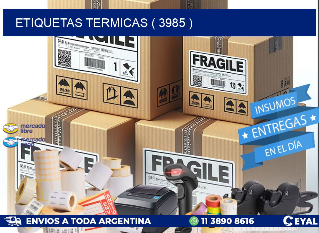 ETIQUETAS TERMICAS ( 3985 )