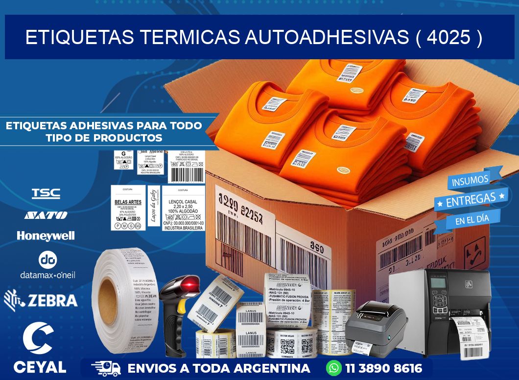 ETIQUETAS TERMICAS AUTOADHESIVAS ( 4025 )