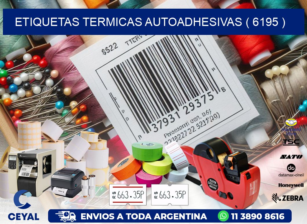 ETIQUETAS TERMICAS AUTOADHESIVAS ( 6195 )