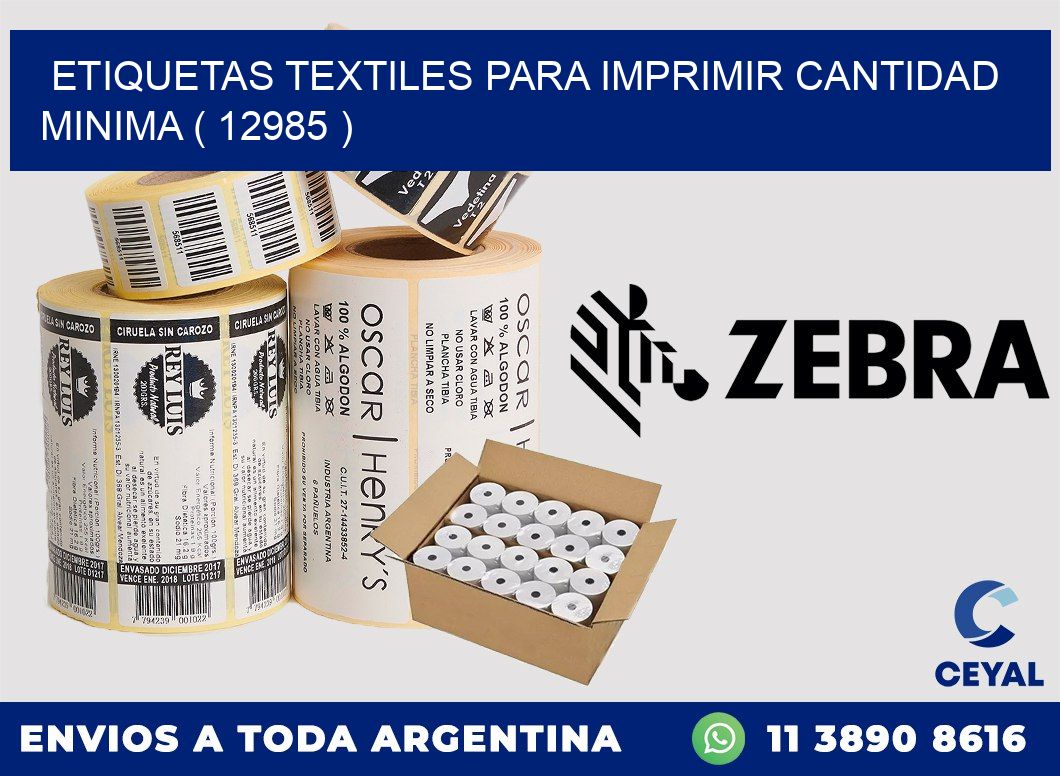 ETIQUETAS TEXTILES PARA IMPRIMIR CANTIDAD MINIMA ( 12985 )