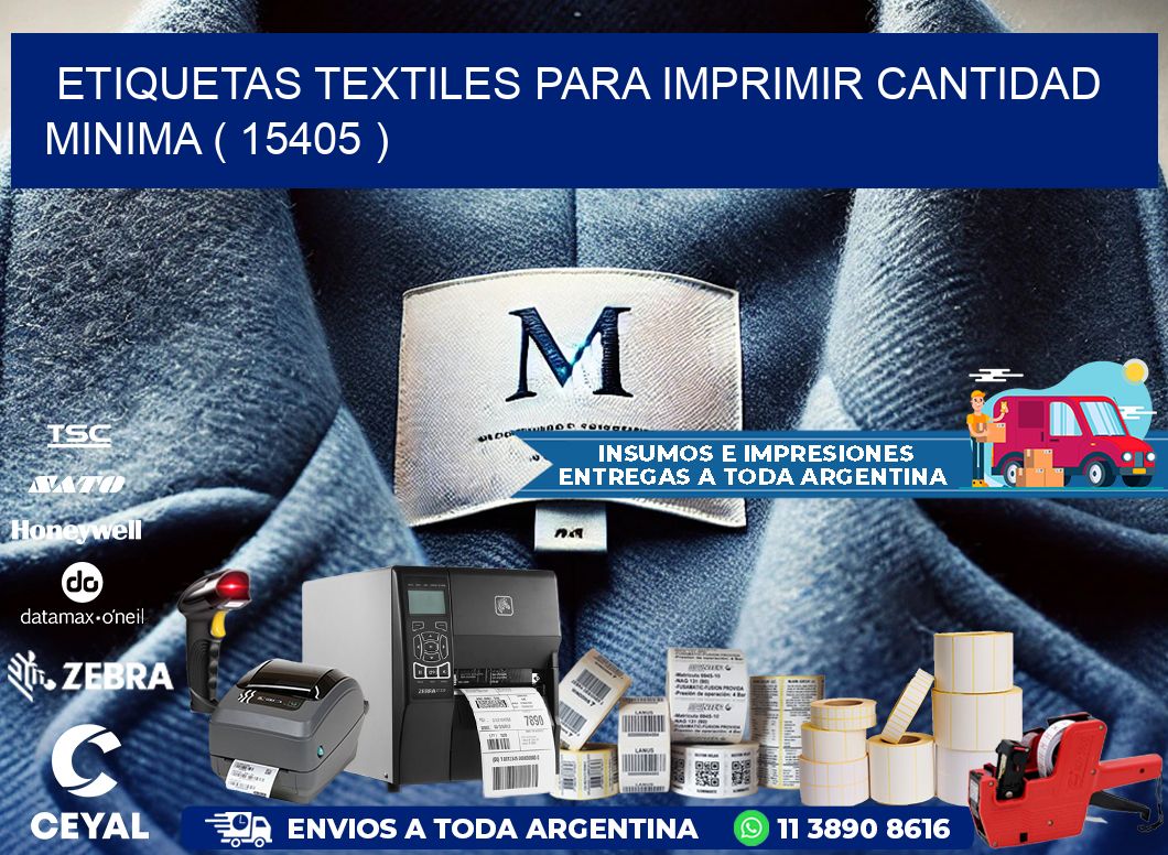ETIQUETAS TEXTILES PARA IMPRIMIR CANTIDAD MINIMA ( 15405 )