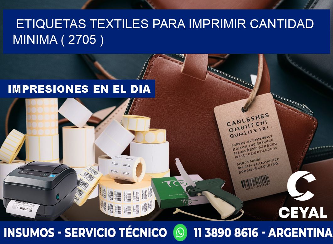 ETIQUETAS TEXTILES PARA IMPRIMIR CANTIDAD MINIMA ( 2705 )