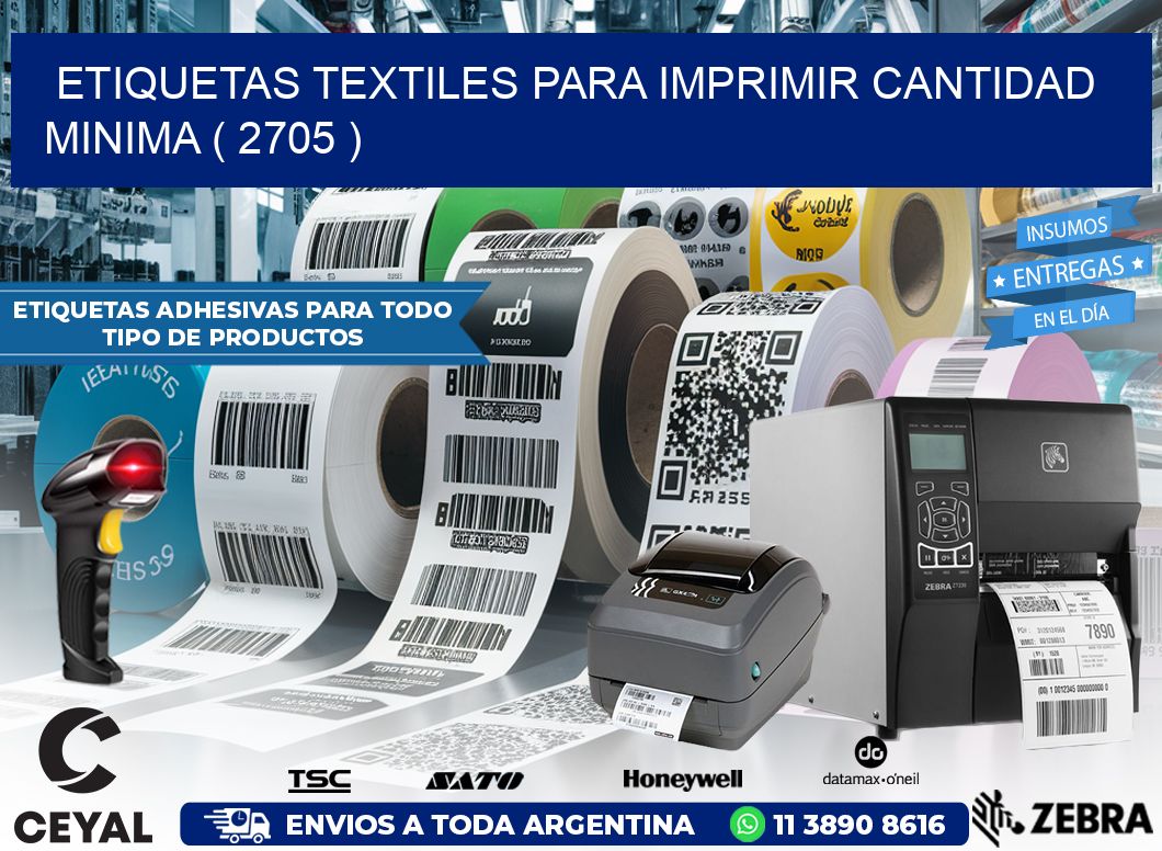 ETIQUETAS TEXTILES PARA IMPRIMIR CANTIDAD MINIMA ( 2705 )