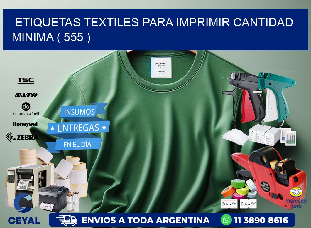 ETIQUETAS TEXTILES PARA IMPRIMIR CANTIDAD MINIMA ( 555 )