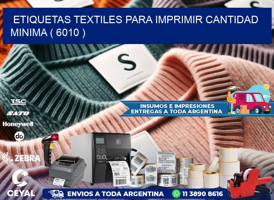 ETIQUETAS TEXTILES PARA IMPRIMIR CANTIDAD MINIMA ( 6010 )