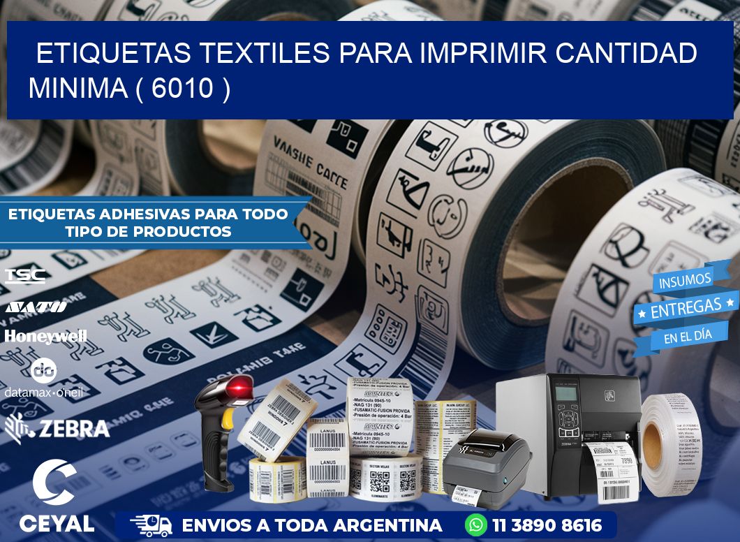 ETIQUETAS TEXTILES PARA IMPRIMIR CANTIDAD MINIMA ( 6010 )