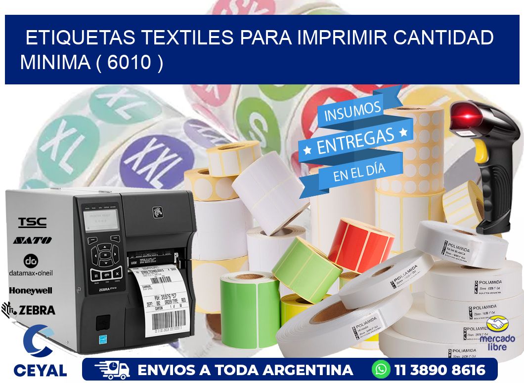 ETIQUETAS TEXTILES PARA IMPRIMIR CANTIDAD MINIMA ( 6010 )