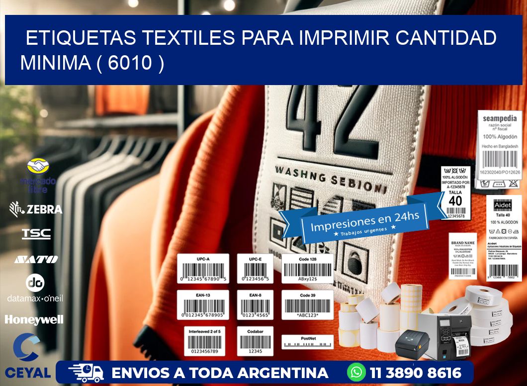 ETIQUETAS TEXTILES PARA IMPRIMIR CANTIDAD MINIMA ( 6010 )