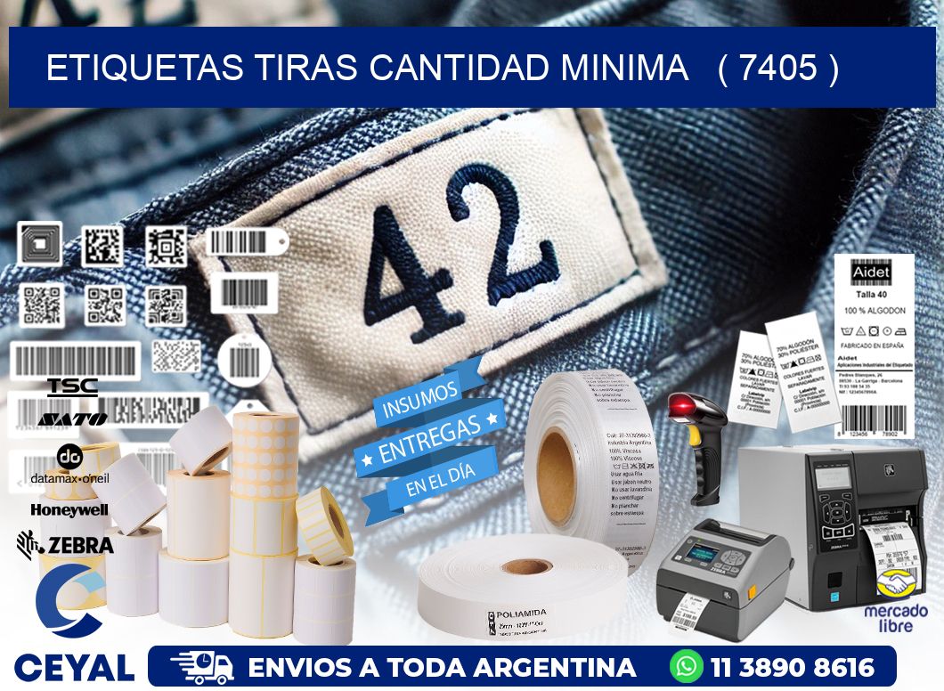 ETIQUETAS TIRAS CANTIDAD MINIMA   ( 7405 )