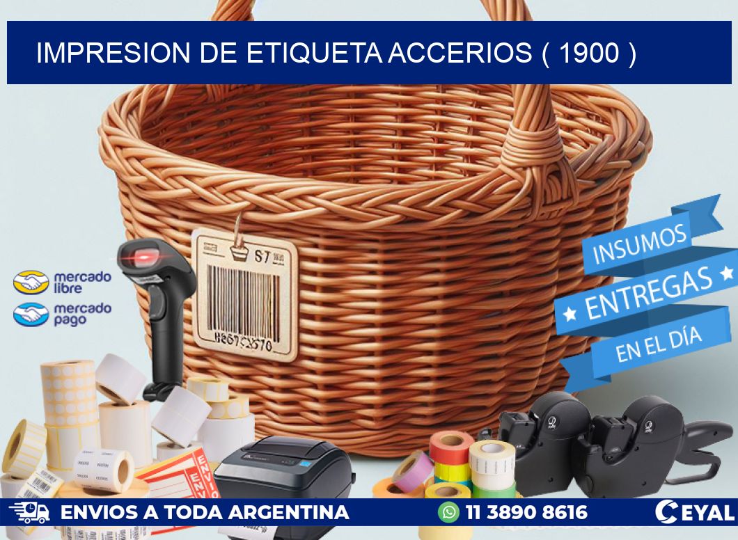 IMPRESION DE ETIQUETA ACCERIOS ( 1900 )