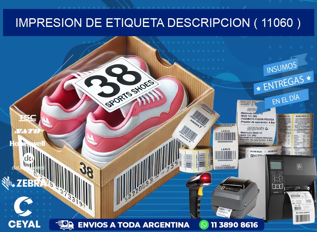 IMPRESION DE ETIQUETA DESCRIPCION ( 11060 )