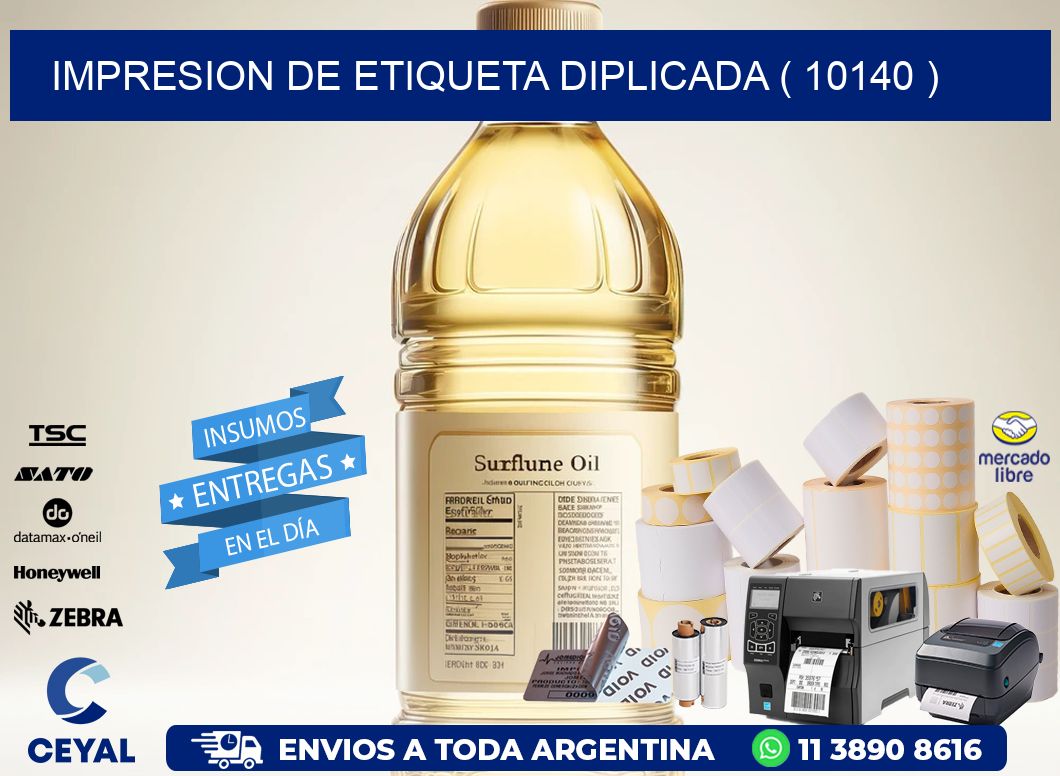 IMPRESION DE ETIQUETA DIPLICADA ( 10140 )