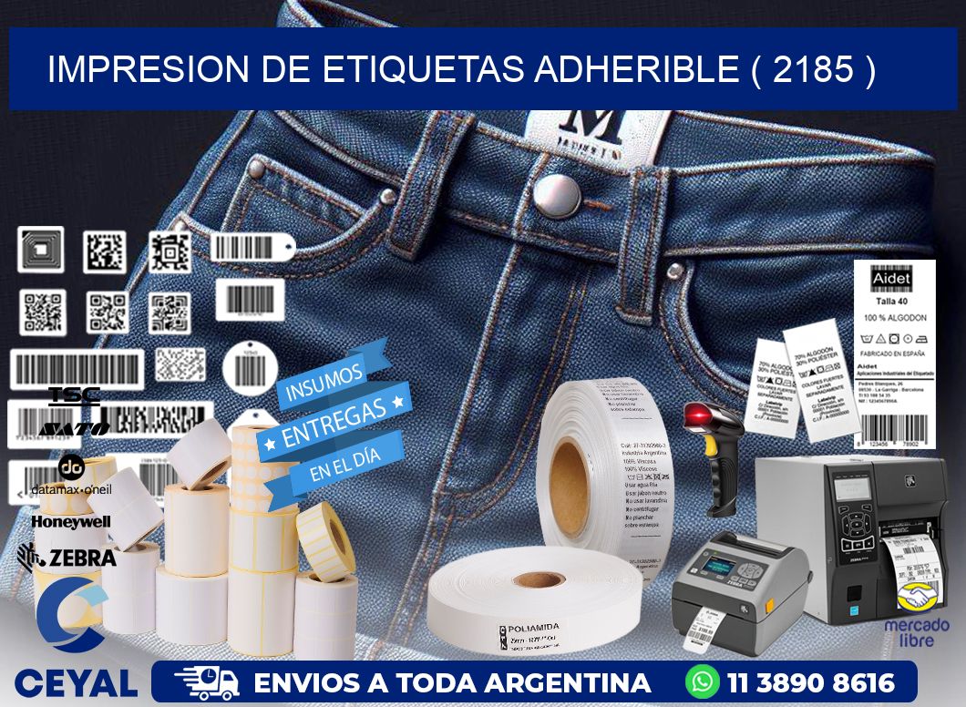 IMPRESION DE ETIQUETAS ADHERIBLE ( 2185 )