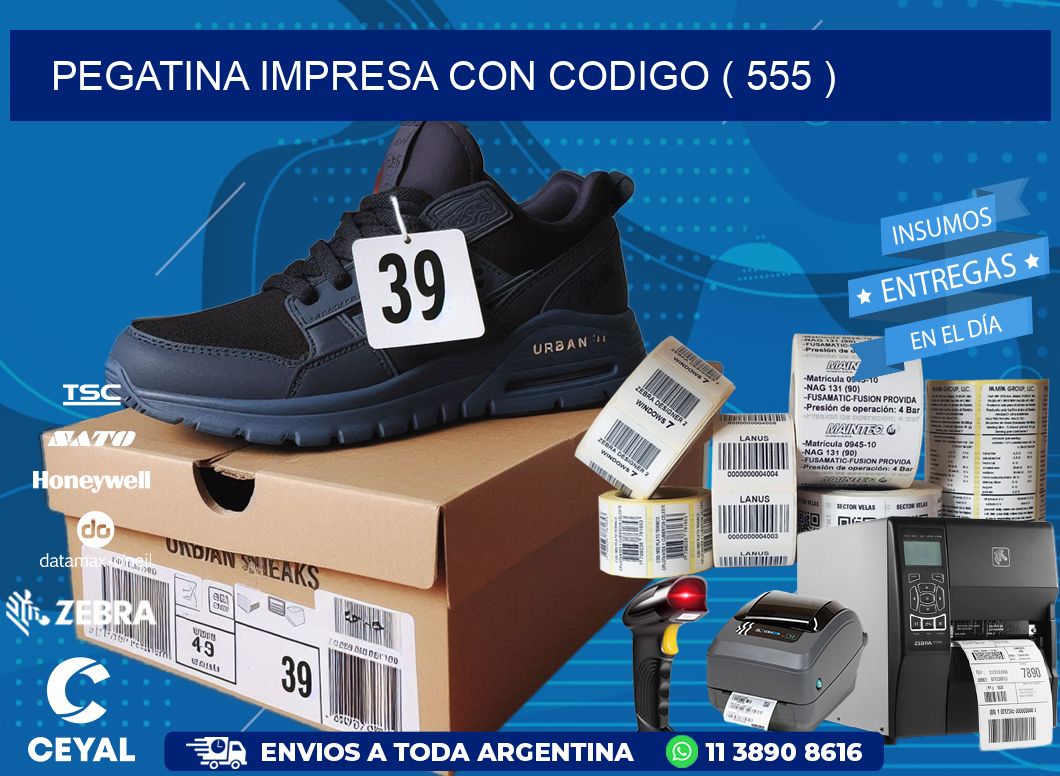 PEGATINA IMPRESA CON CODIGO ( 555 )