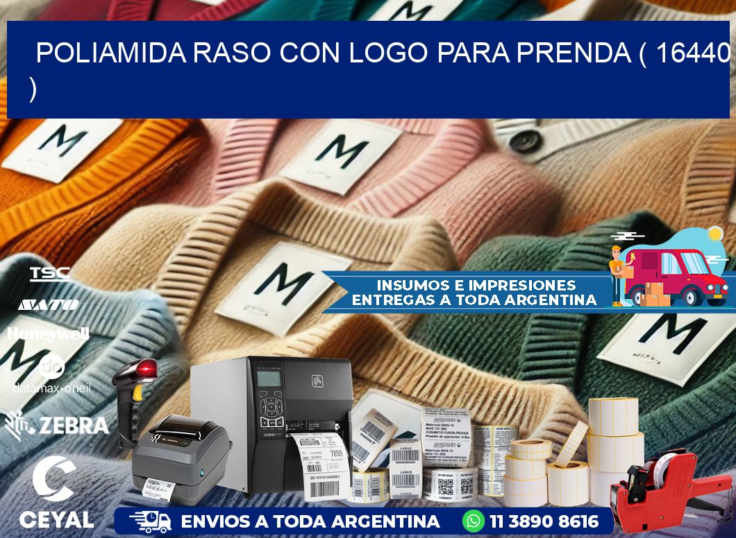 POLIAMIDA RASO CON LOGO PARA PRENDA ( 16440 )