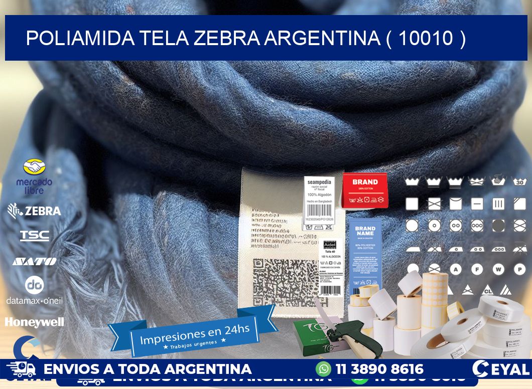 POLIAMIDA TELA ZEBRA ARGENTINA ( 10010 )