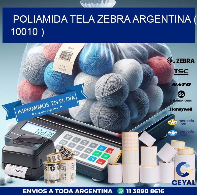 POLIAMIDA TELA ZEBRA ARGENTINA ( 10010 )