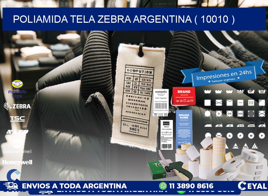 POLIAMIDA TELA ZEBRA ARGENTINA ( 10010 )