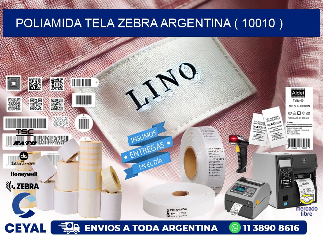 POLIAMIDA TELA ZEBRA ARGENTINA ( 10010 )