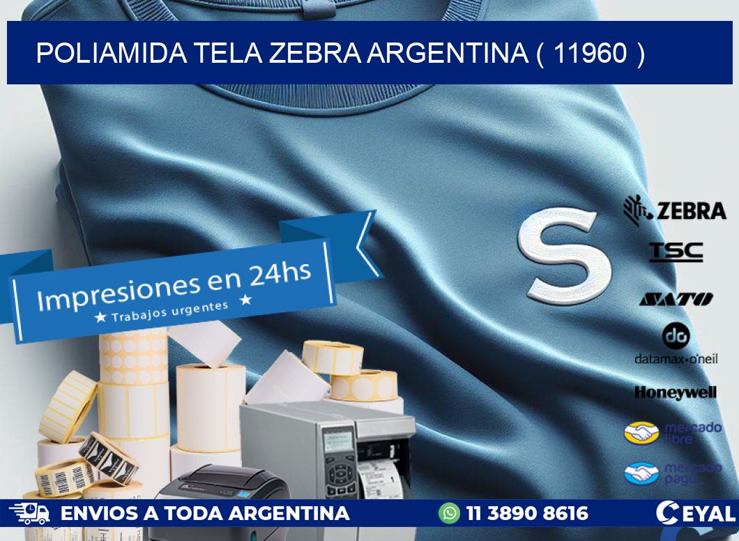 POLIAMIDA TELA ZEBRA ARGENTINA ( 11960 )