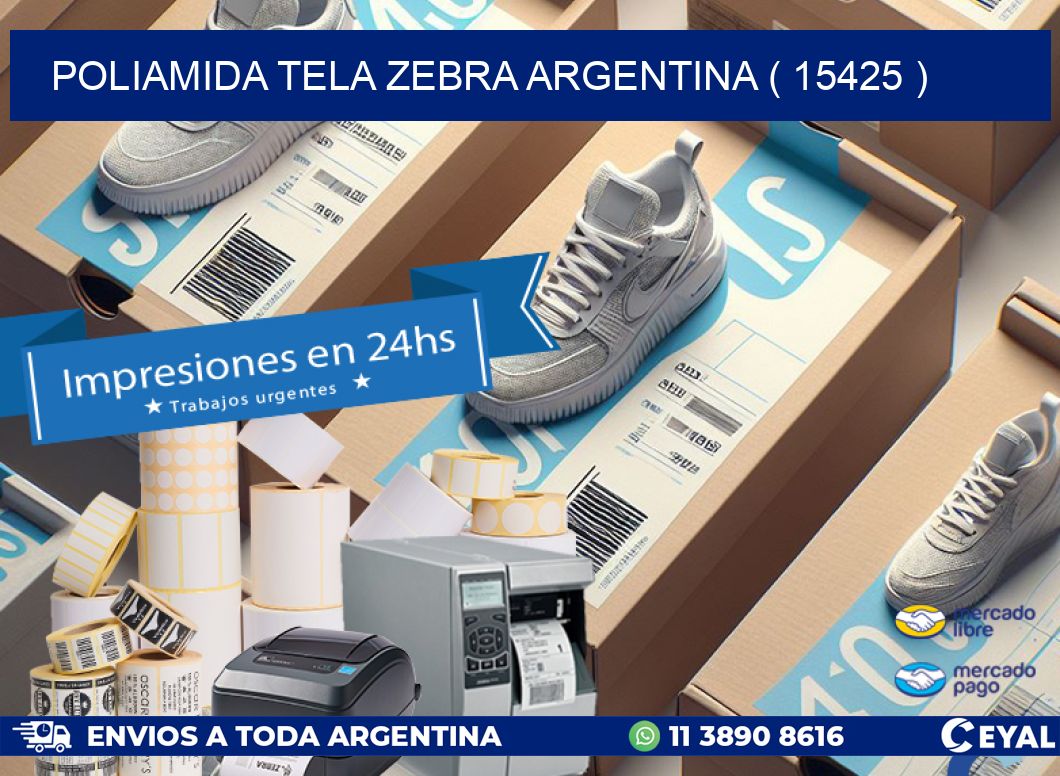 POLIAMIDA TELA ZEBRA ARGENTINA ( 15425 )