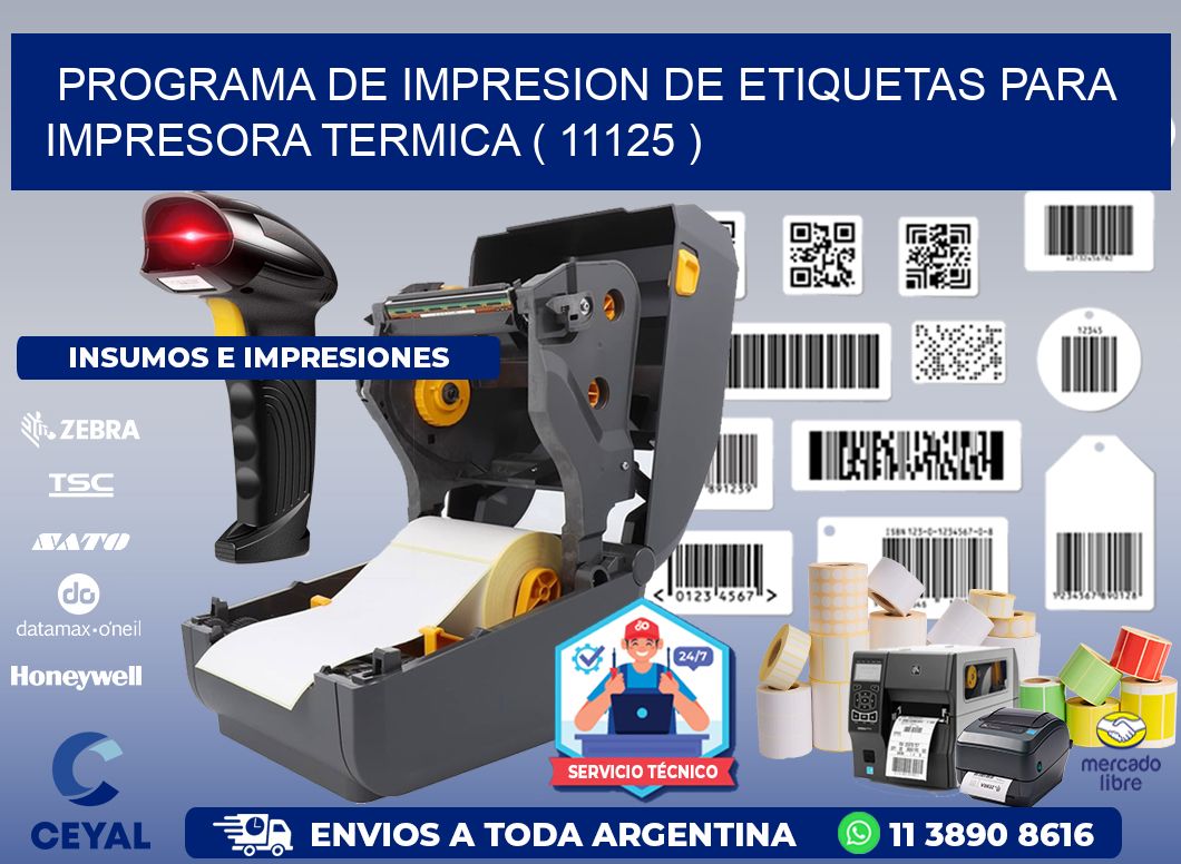 PROGRAMA DE IMPRESION DE ETIQUETAS PARA IMPRESORA TERMICA ( 11125 )