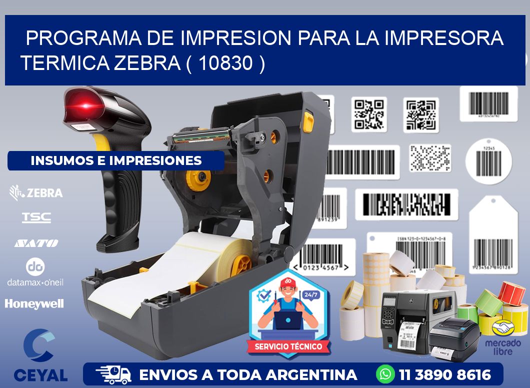 PROGRAMA DE IMPRESION PARA LA IMPRESORA TERMICA ZEBRA ( 10830 )