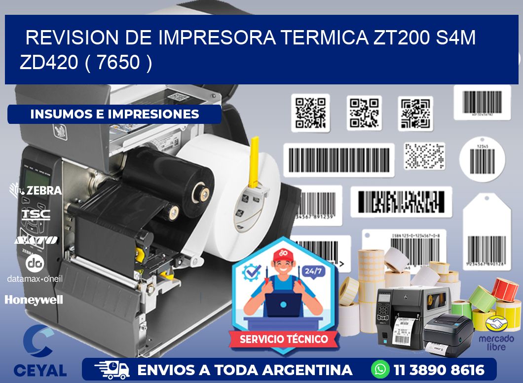 REVISION DE IMPRESORA TERMICA ZT200 S4M ZD420 ( 7650 )