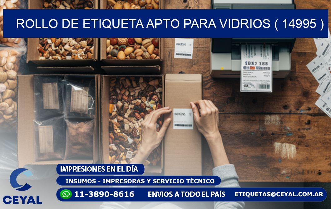 ROLLO DE ETIQUETA APTO PARA VIDRIOS ( 14995 )
