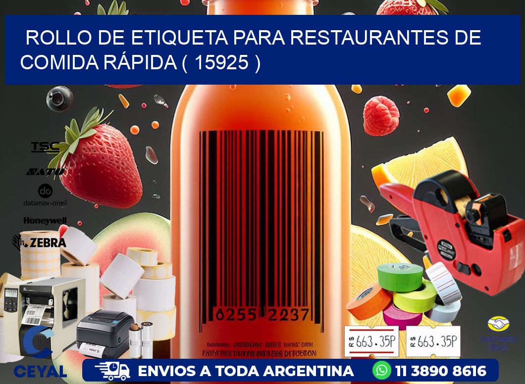 ROLLO DE ETIQUETA PARA RESTAURANTES DE COMIDA RÁPIDA ( 15925 )