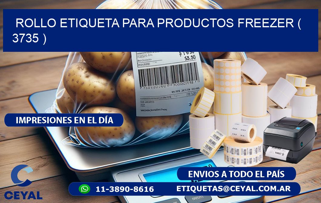 ROLLO ETIQUETA PARA PRODUCTOS FREEZER ( 3735 )