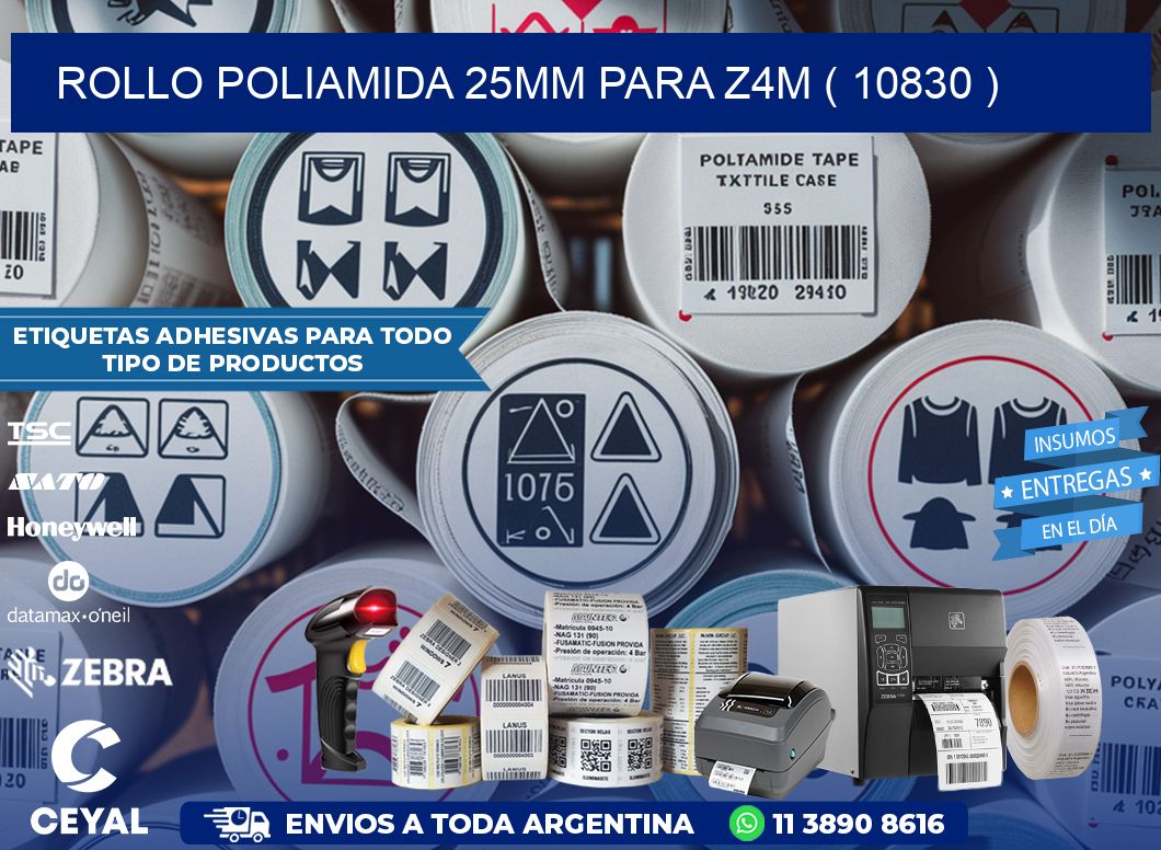 ROLLO POLIAMIDA 25MM PARA Z4M ( 10830 )