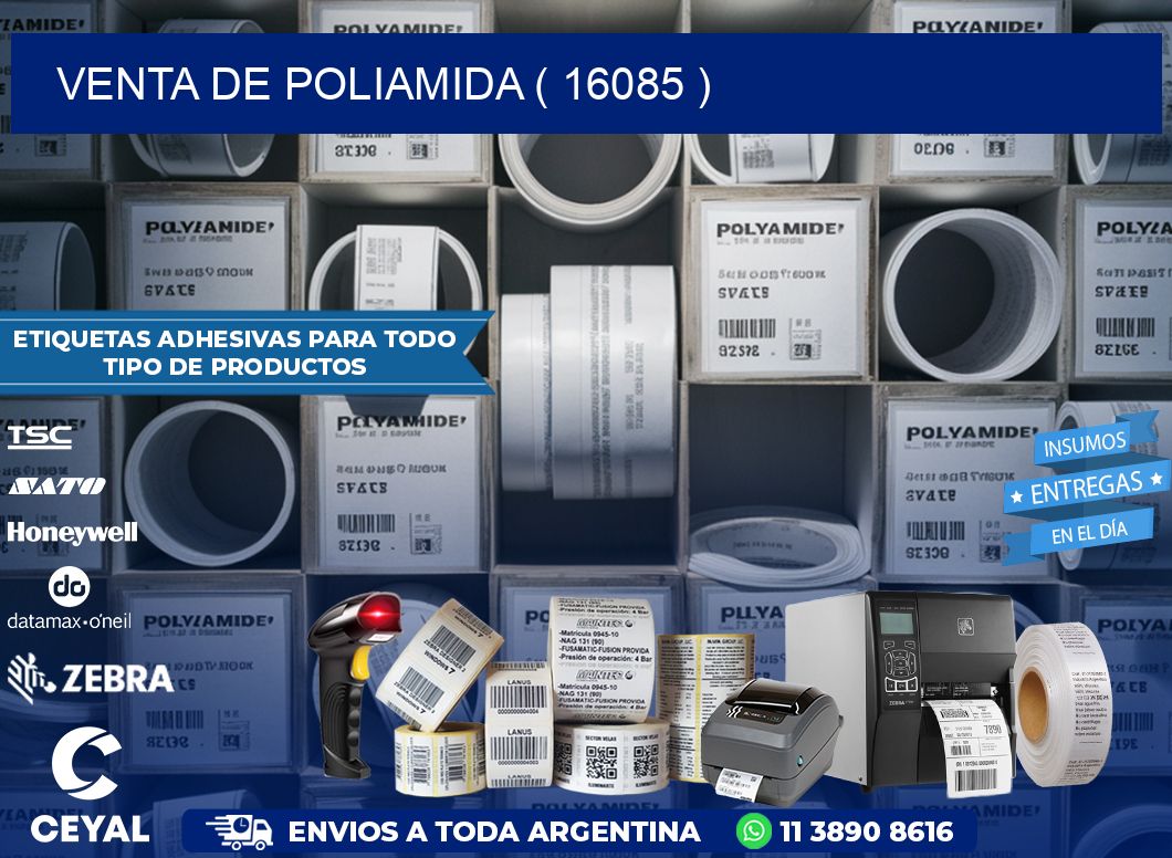 VENTA DE POLIAMIDA ( 16085 )