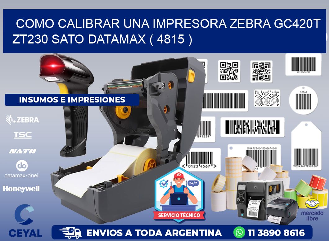 como calibrar una impresora zebra gc420t ZT230 SATO DATAMAX ( 4815 )