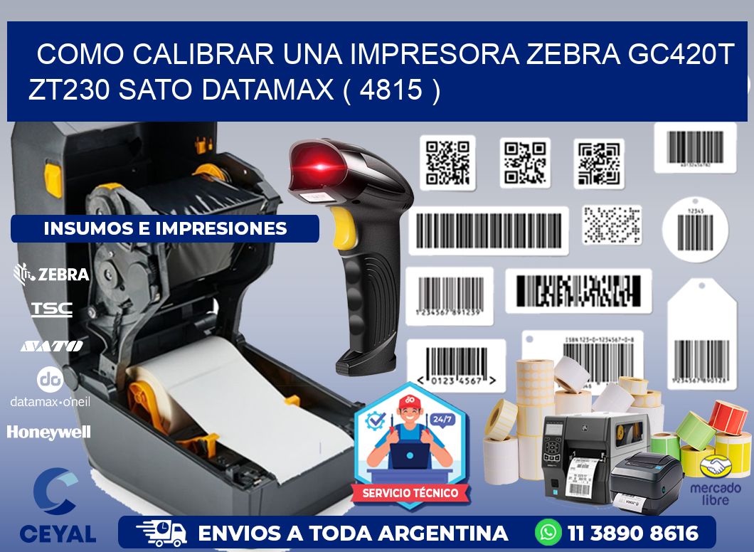 como calibrar una impresora zebra gc420t ZT230 SATO DATAMAX ( 4815 )