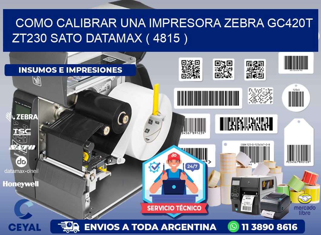 como calibrar una impresora zebra gc420t ZT230 SATO DATAMAX ( 4815 )