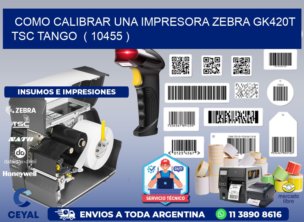 como calibrar una impresora zebra gk420t TSC TANGO ( 10455 )