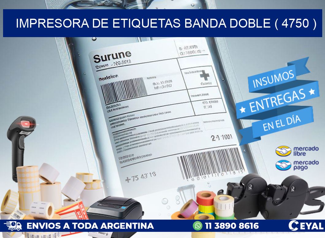 impresora de etiquetas banda doble ( 4750 )