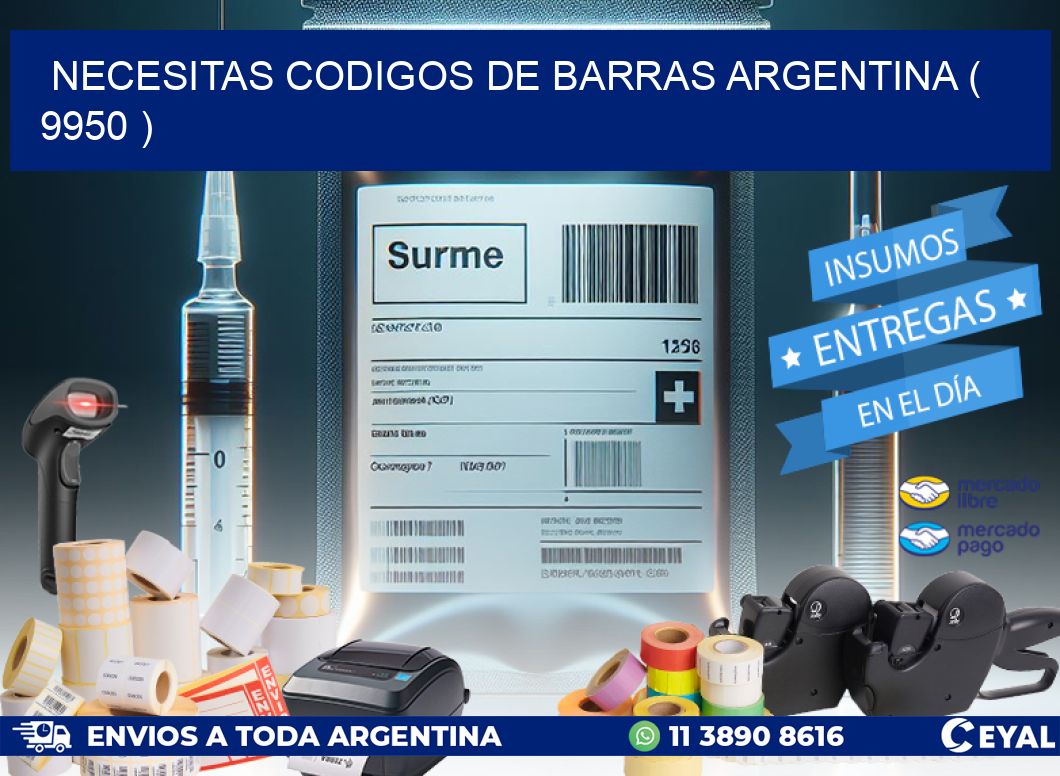 necesitas codigos de barras argentina ( 9950 )