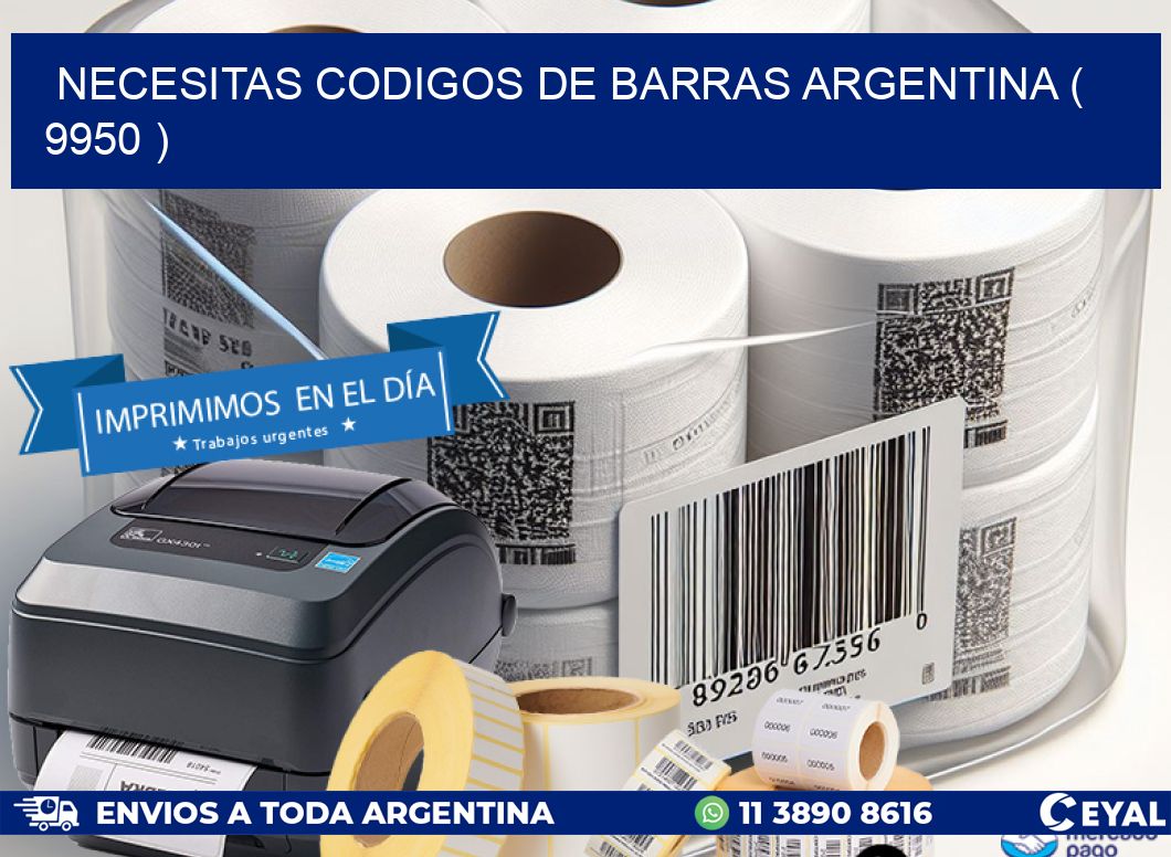 necesitas codigos de barras argentina ( 9950 )