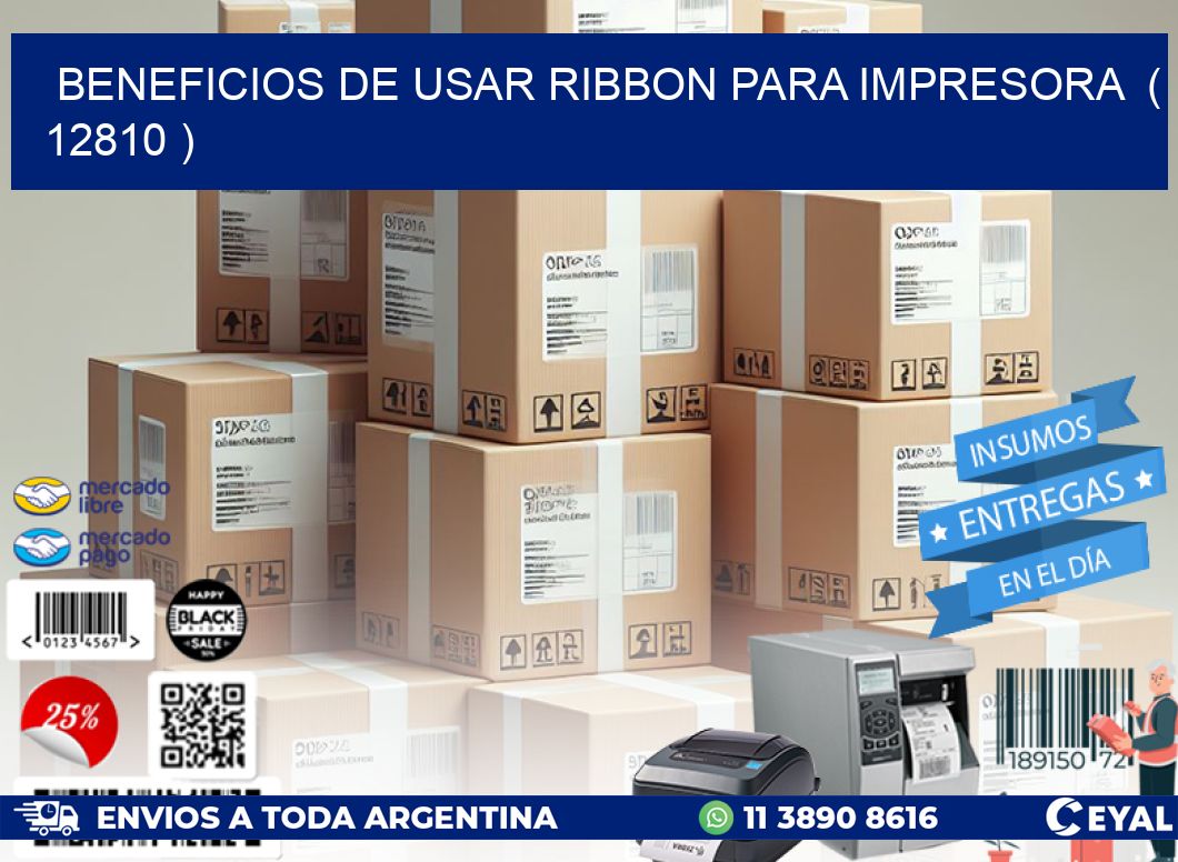BENEFICIOS DE USAR RIBBON PARA IMPRESORA  ( 12810 )