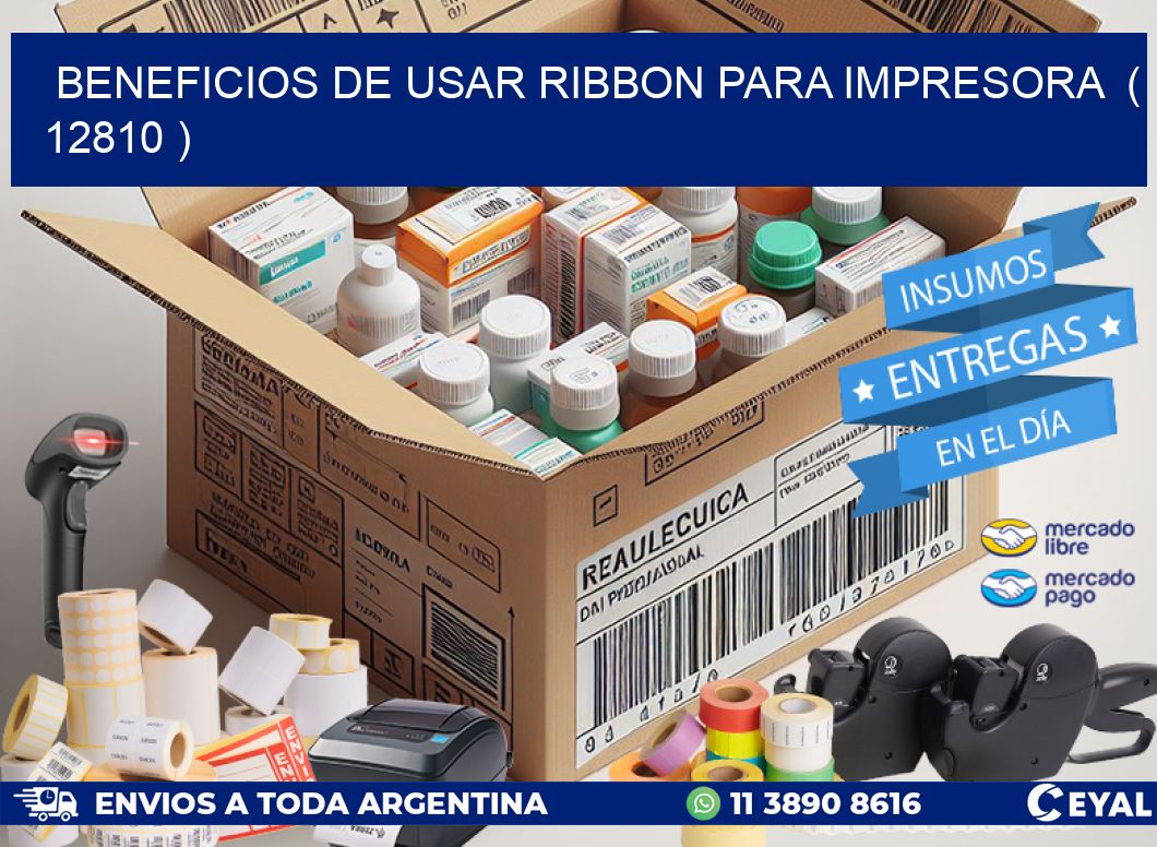 BENEFICIOS DE USAR RIBBON PARA IMPRESORA  ( 12810 )