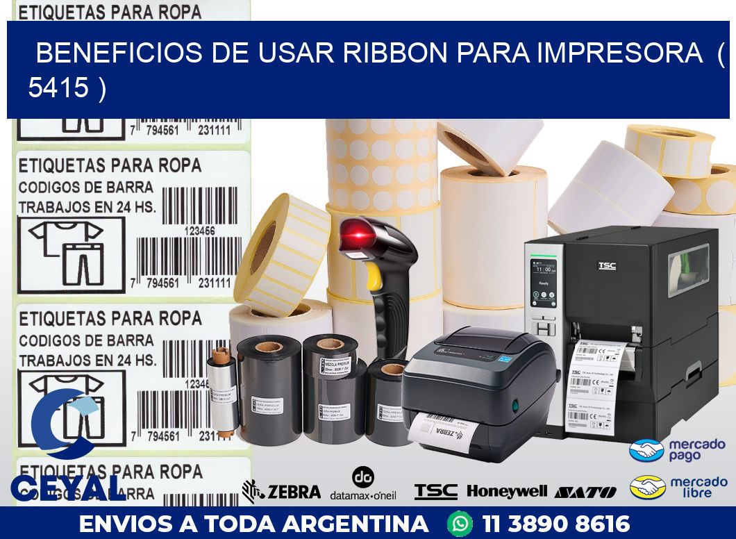BENEFICIOS DE USAR RIBBON PARA IMPRESORA  ( 5415 )