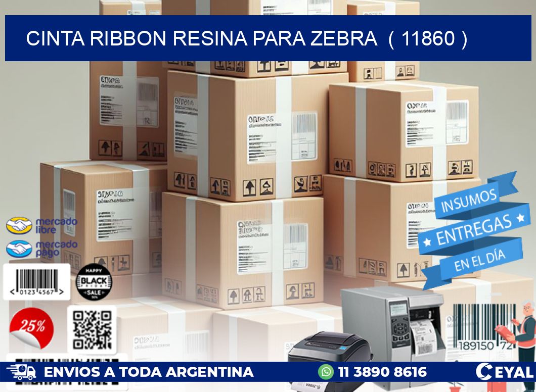 CINTA RIBBON RESINA PARA ZEBRA ( 11860 )
