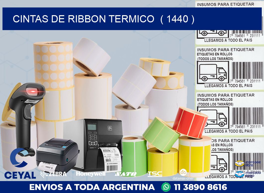 CINTAS DE RIBBON TERMICO  ( 1440 )